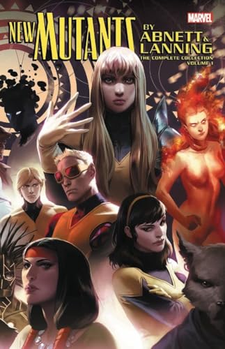 New Mutants by Abnett & Lanning: The Complete Collection