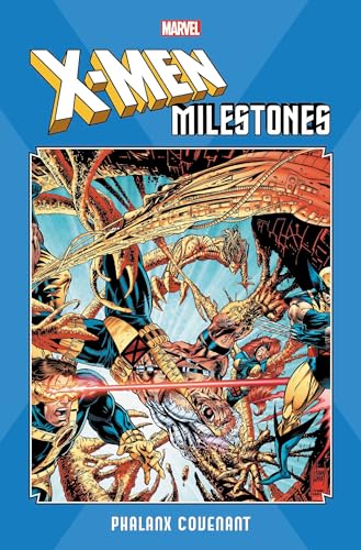 X-Men Milestones: Phalanx Covenant