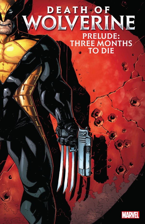 Cover of Death of Wolverine Prelude: Three Months to Die #[nn]