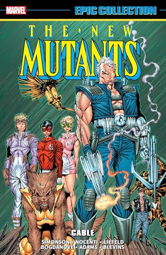 New Mutants Epic Collection
