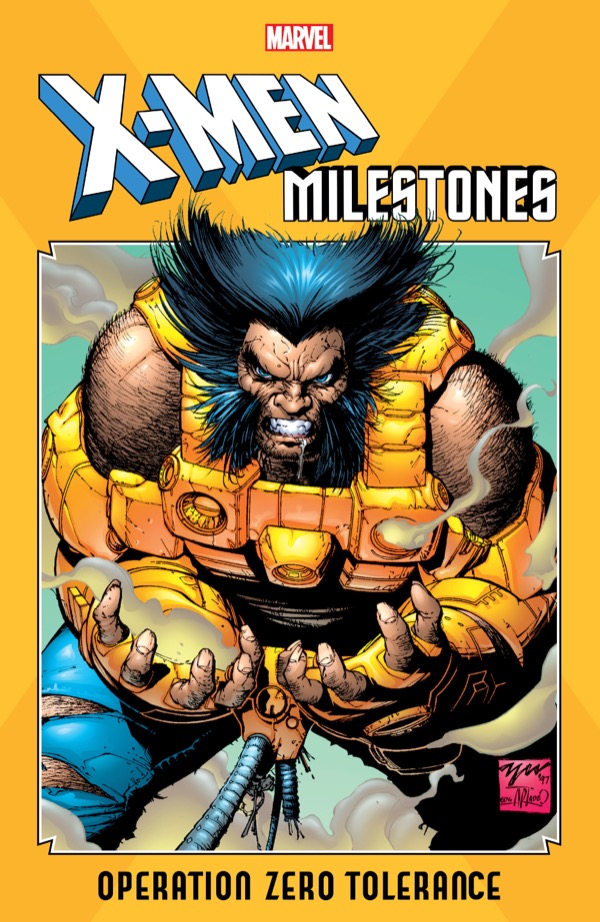 X-Men Milestones: Operation Zero Tolerance