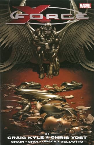 X-Force by Craig Kyle & Chris Yost: The Complete Collection