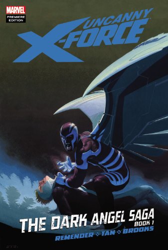 Uncanny X-Force: The Dark Angel Saga #1