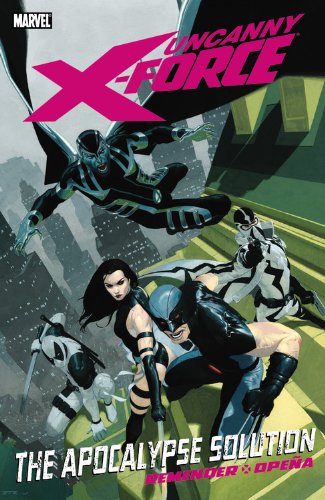 Uncanny X-Force: The Apocalypse Solution