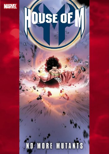 House of M: No More Mutants