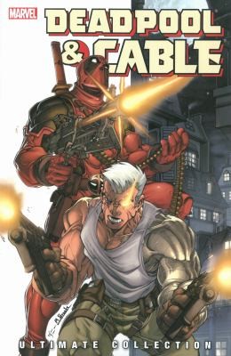 Cover of Deadpool & Cable Ultimate Collection #1