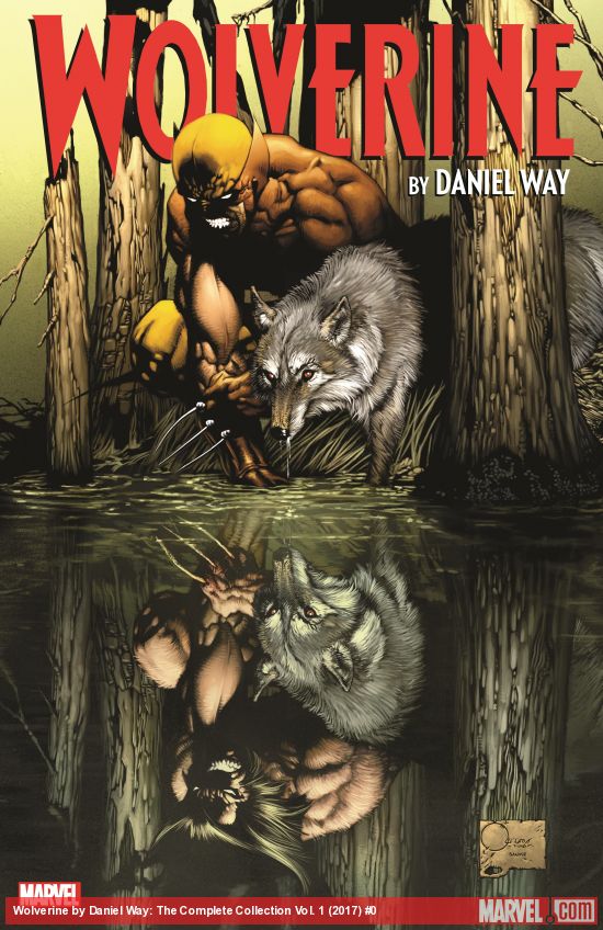 Wolverine by Daniel Way: The Complete Collection