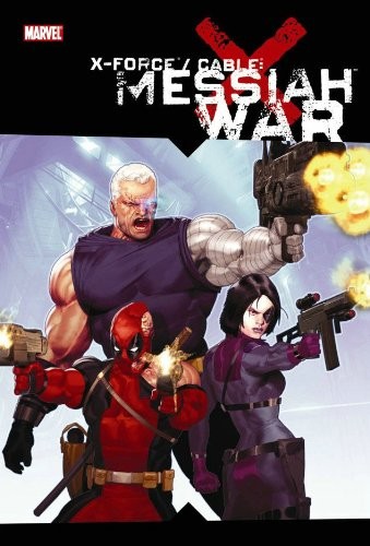 X-Force / Cable: Messiah War